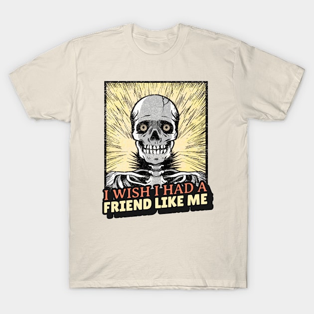 Introvert Quote I Wish I had a friend like me Skeleton vintage comic-inspired T-Shirt by Inspire Enclave